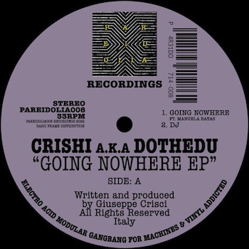 Crishi aka Dothedu: Going Nowhere EP [12"]