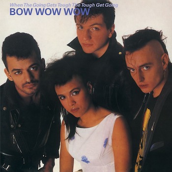 Bow Wow Wow: When The Going Gets Tough, The Tough Get Goin' [LP, vinyle rose clair 180g]