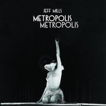 Mills, Jeff: Metropolis Metropolis [3xLP]