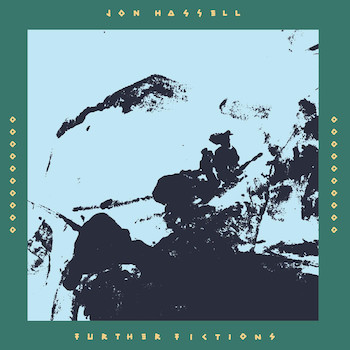 Hassell, Jon: Further Fictions [2xCD]
