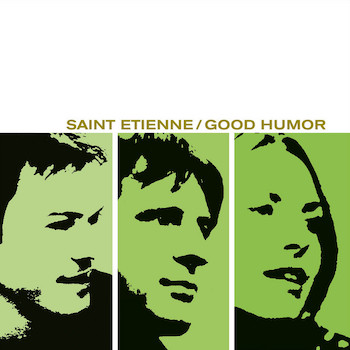 Saint Etienne: Good Humor [LP, vinyle éclaboussures vertes et blanches]