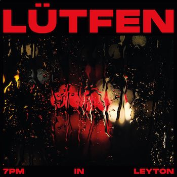Lütfen: 7PM in Leyton [12"]