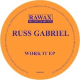 Gabriel, Russ: Work It EP [12"]