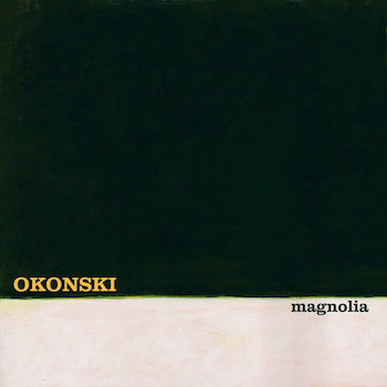 Okonski: Magnolia [LP, vinyle spirale crémeuse]