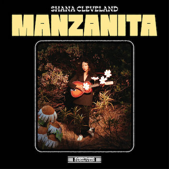 Cleveland, Shana: Manzanita [LP]
