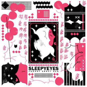 sleepyeyes: Forgot About Her [LP]