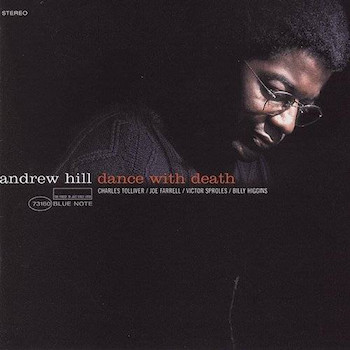Hill, Andrew: Dance With Death [LP]