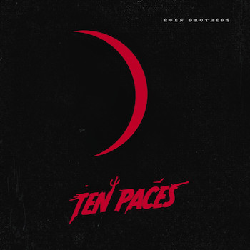 Ruen Brothers: Ten Paces [CD]