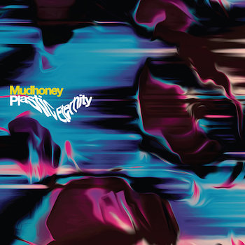 Mudhoney: Plastic Eternity — édition 'Loser' [LP, vinyle 'matière grise éclatante']