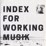 Index For Working Musik: Dragging The Needlework For The Kids At Uphole [LP, vinyle blanc]