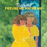 Beths, The: Future Me Hates Me [LP, vinyle marbré vert et blanc]