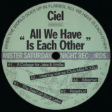 Ciel: All we have is each other [12"]