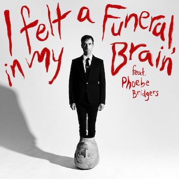 Bird & Phoebe Bridgers, Andrew: I Felt A Funeral, In My Brain [7"]