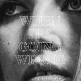 Marta: When It's Going Wrong [CD]
