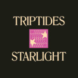 Triptides: Starlight [LP]