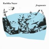 Nayar, Rachika: fragments — édition augmentée [LP]