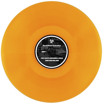 Dom & Roland: Fur Coats, Knickers and Gold / Drive me Crazy [12", vinyle orange]