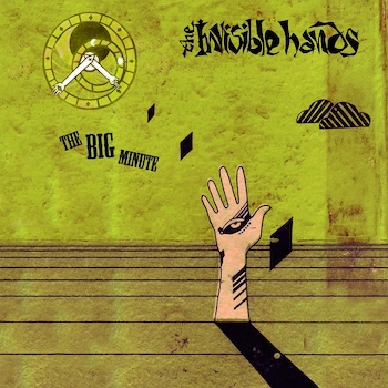 Invisible Hands, The: The Big Minute [LP]