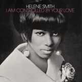 Smith, Helene: I Am Controlled By Your Love [LP, vinyle argenté]