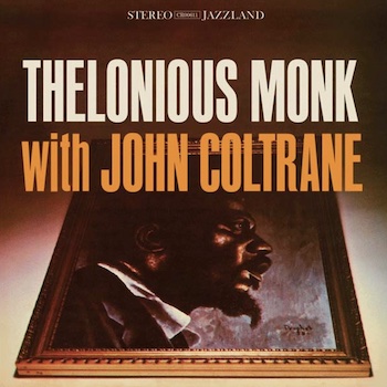 Monk & John Coltrane, Thelonious: Thelonious Monk with John Coltrane [LP]