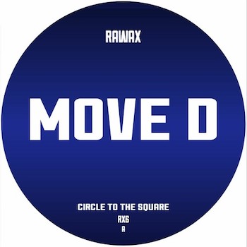 Move D: Circle To The Square [12"]