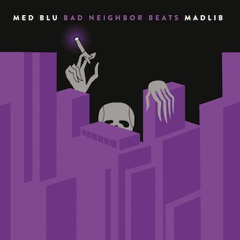 MED / Blu / Madlib: Bad Neighbor Beats — édition spéciale instrumentale [LP, vinyle mauve et noir]