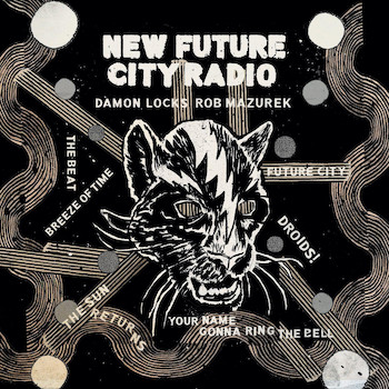 Locks & Rob Mazurek, Damon: New Future City Radio [CD]