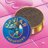 Fredfades: Caviar [LP]