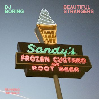 DJ BORING: Beautiful Strangers [12"]