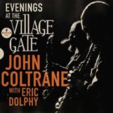 Coltrane & Eric Dolphy, John: Evenings At the Village Gate [CD]