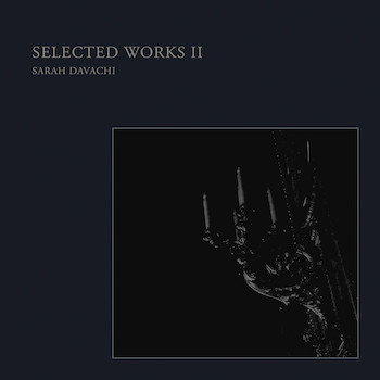 Davachi, Sarah: Selected Works II [LP]