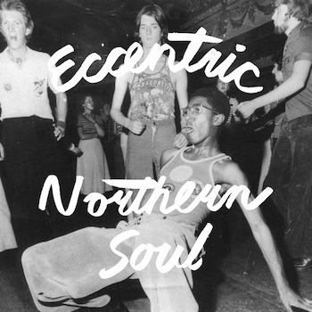variés: Eccentric Northern Soul [LP]