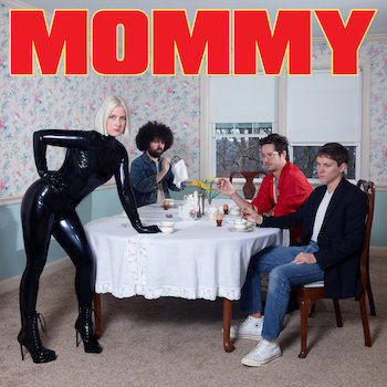Be Your Own Pet: Mommy [CD]