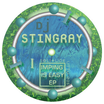 DJ Stingray: Imping Is Easy [12"]
