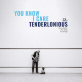Tenderlonious: You Know I Care [CD]