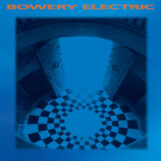 Bowery Electric: Bowery Electric [2xLP]