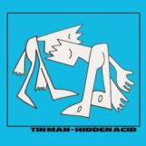 Tin Man: Hidden Acid [12"]