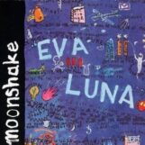 Moonshake: Eva Luna [2xLP, vinyle bleu]