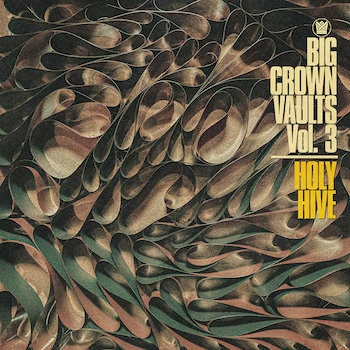 Holy Hive: Big Crown Vaults Vol. 3 [LP, vinyle gris]