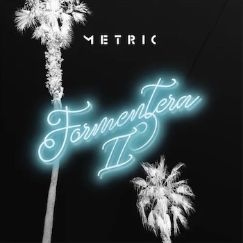 Metric: Formentera II [LP, vinyle rose]
