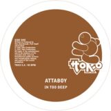 Attaboy: In Too Deep [12"]