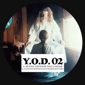 Y.O.D.: Be Still And Know That I Am God [12"]