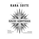 Wertman, David: Kara Suite [LP]