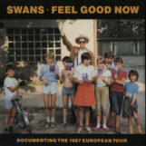 Swans: Feel Good Now [2xLP]