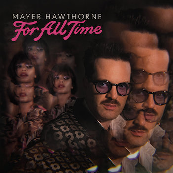 Hawthorne, Mayer: For All Time [LP]