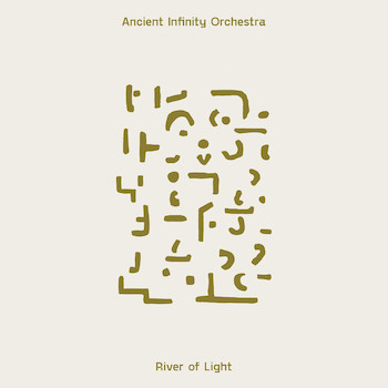 Ancient Infinity Orchestra: River of Light [LP, vinyle clair]