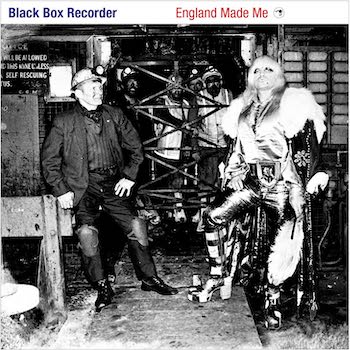 Black Box Recorder: England Made Me — édition 25e anniversaire [2xLP]
