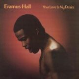 Hall, Eramus: Your Love Is My Desire [LP, vinyle rouge]