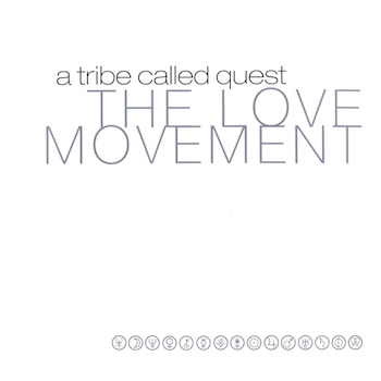 A Tribe Called Quest: The Love Movement [3xLP]