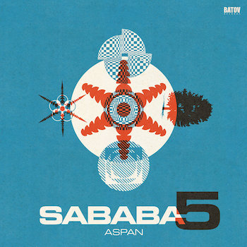 Sababa 5: Aspan [LP]